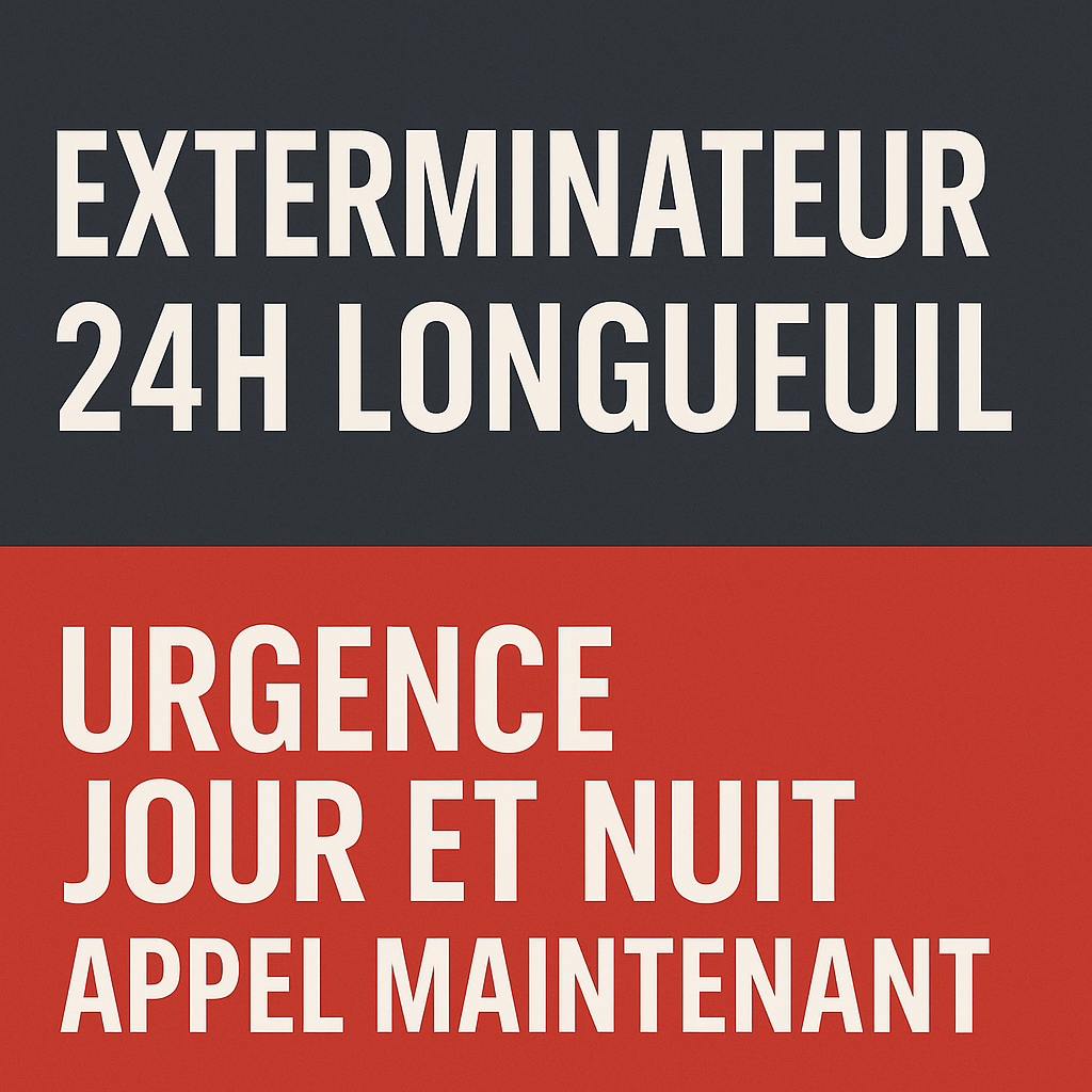 Technicien exterminateur urgence 24h Longueuil intervention rapide nuit